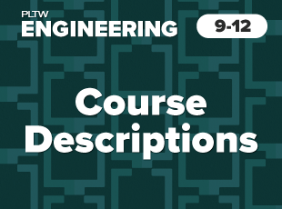 PLTW Engineering Course Descriptions