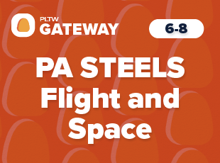 Pennsylvania STEELS PLTW Gateway Flight and Space